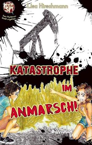 Katastrophe in Anmarsch!