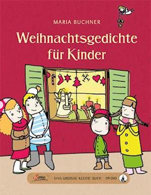 Das große kleine Buch: Weihnachtsgedichte für Kinder