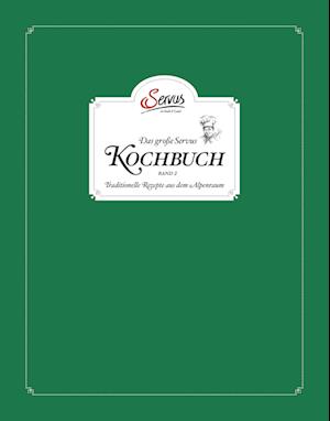 Das große Servus Kochbuch 2