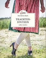 Das kleine Buch: Trachtenstutzen selber machen