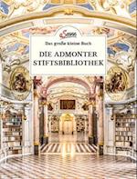 Das große kleine Buch: Die Admonter Stifstbibliothek