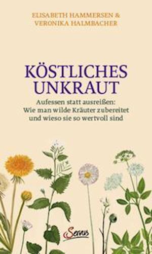 Köstliches Unkraut