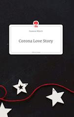 Corona Love Story. Life is a Story - story.one
