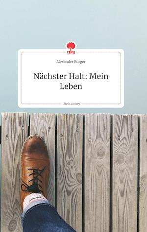 Nächster Halt: Mein Leben. Life is a Story - story.one