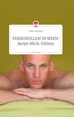VERSCHOLLEN IN WIEN: Aeryn Mich. Gillern. Life is a Story - story.one