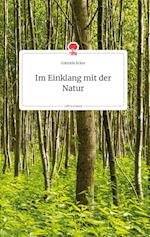 Im Einklang mit der Natur. Life is a Story - story.one