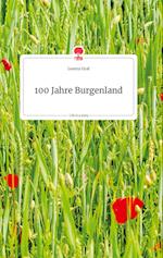 100 Jahre Burgenland. Life is a Story - story.one