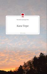 Kara Tepe. Life is a Story - story.one