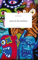 Anna und die Goblins. Life is a Story - story.one