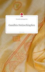 Gandhis Holzschlapfen. Life is a Story - story.one