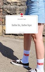 liebe hi, liebe bye. Life is a Story - story.one