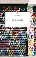 hell. dunkel. Life is a Story - story.one