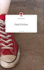 Park Fiction. Life is a Story - story.one