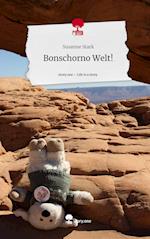 Bonschorno Welt!. Life is a Story - story.one