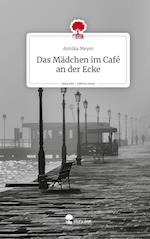 Das Mädchen im Café an der Ecke. Life is a Story - story.one