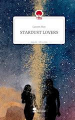 STARDUST LOVERS. Life is a Story - story.one