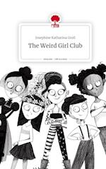 The Weird Girl Club. Life is a Story - story.one