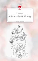 Flüstern der Hoffnung. Life is a Story - story.one