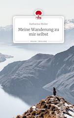 Meine Wanderung zu mir selbst. Life is a Story - story.one