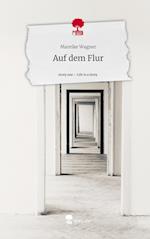 Auf dem Flur. Life is a Story - story.one