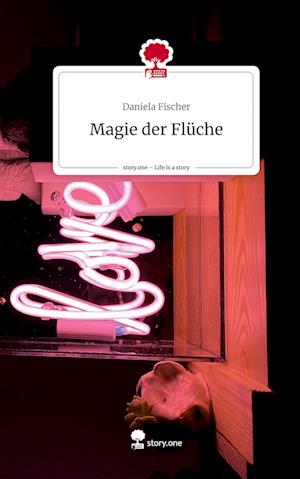 Magie der Flüche. Life is a Story - story.one