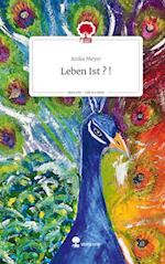 Leben Ist ? !. Life is a Story - story.one