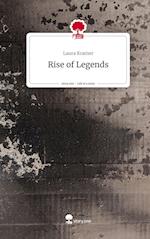 Rise of Legends. Life is a Story - story.one