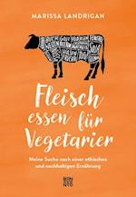 Fleisch essen für Vegetarier