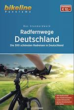 Radfernwege Deutschland: Die 300 schönsten Radfernwege Deutschlands