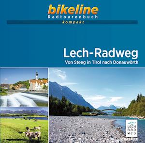 Lech-Radweg Von Steeg in Tirol nach Donauwörth