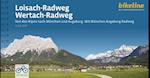 Loisach-Radweg - Wertach-Radweg: Von den Alpen nach München und Augsburg. Mit München-Augsburg-Radweg