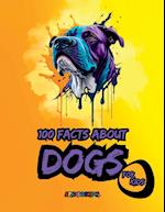 100 facts about Dogs for Kids 