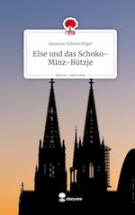 Else und das Schoko-Minz-Bützje. Life is a Story - story.one