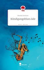 Kündigungsblues Ade. Life is a Story - story.one