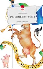 Das Veganisier-Schild. Life is a Story - story.one