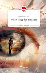 Mein Weg der Energie. Life is a Story - story.one