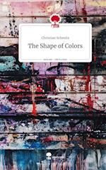 The Shape of Colors. Life is a Story - story.one