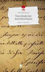 Vom Ende der Schriftstellerei. Life is a Story - story.one