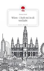 Wien- i hob mi in di verliabt. Life is a Story - story.one