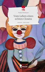 Vom Leben eines echten Clowns. Life is a Story - story.one