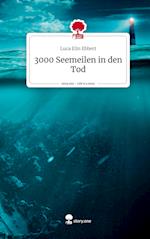 3000 Seemeilen in den Tod. Life is a Story - story.one