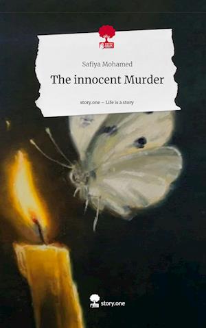 The innocent Murder. Life is a Story - story.one