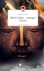 Mehr Leben - weniger Stress. Life is a Story - story.one