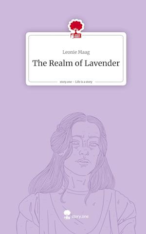 The Realm of Lavender. Life is a Story - story.one