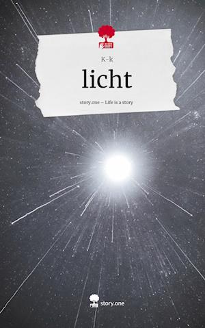 licht. Life is a Story - story.one