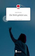 Die Welt gehört uns. Life is a Story - story.one