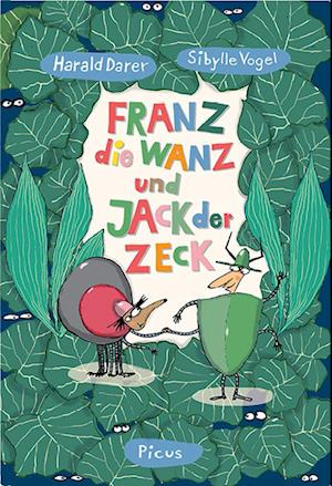 Franz, die Wanz und Jack, der Zeck