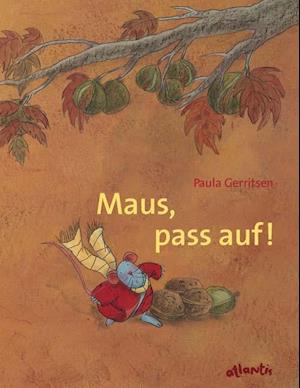 Maus, pass auf! Eine Herbstgeschichte