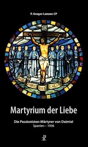 Martyrium der Liebe