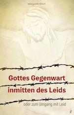 Gottes Gegenwart inmitten des Leids